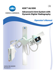 KDRTM AU-DDR Advanced U-Arm System with Dynamic Digital Radiography Operator’s Manual, KHMA 500-000099 Revision D - Copy